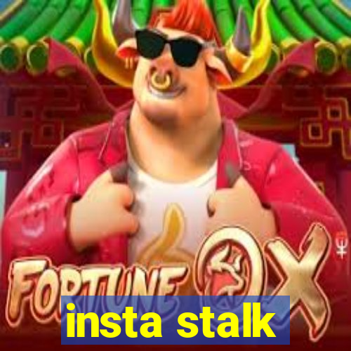 insta stalk